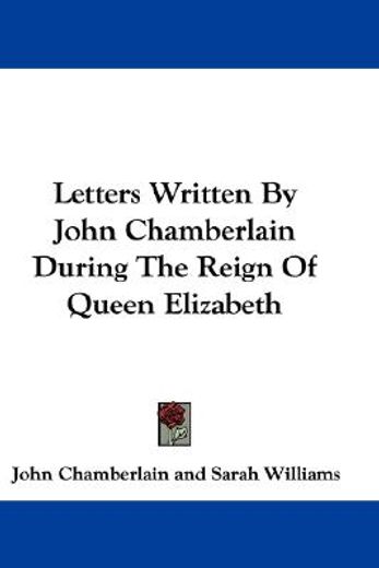 letters written by john chamberlain duri