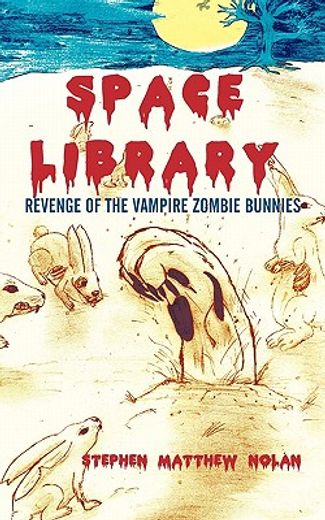 space library,revenge of the vampire zombie bunnies