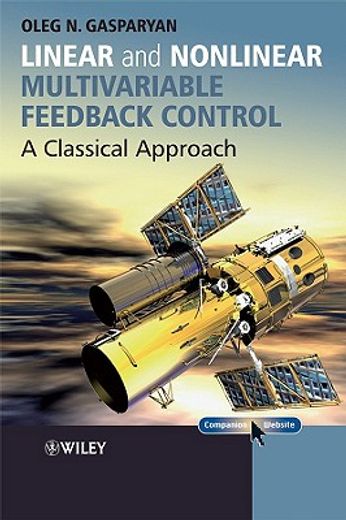 linear and nonlinear multivariable feedback control,a classical approach