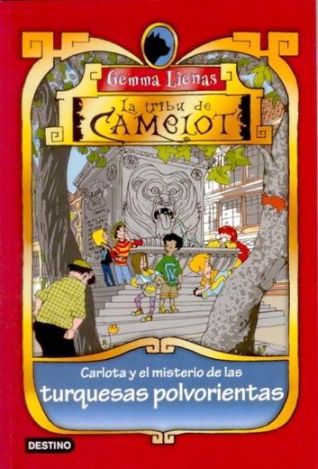 Carlota y el Misterio de las Turquesas Polvorientas: La Tribu de Camelot 10