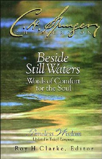 beside still waters,words of comfort for the soul