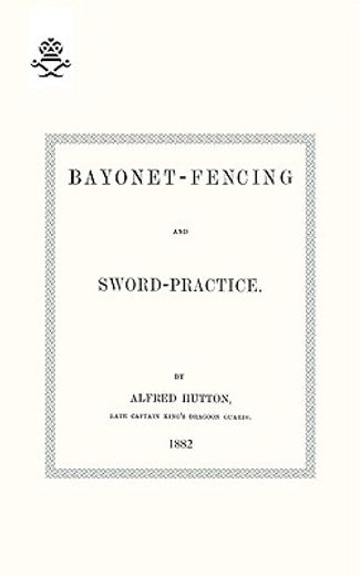 bayonet fencing & sword practice 1882