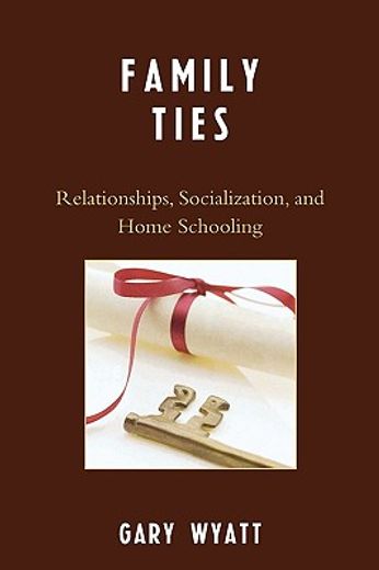 family ties,relationships, socialization and home schooling