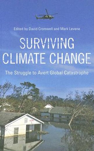 surviving climate change,the struggle to avert global catastrophe
