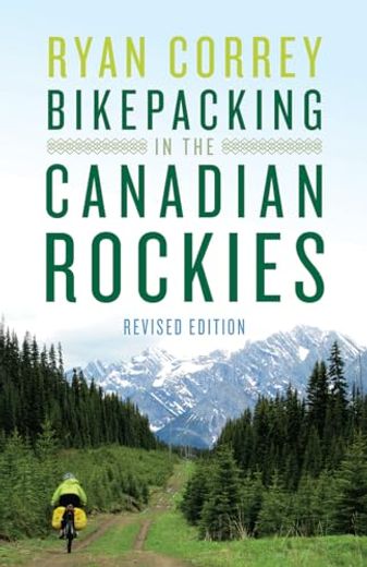 Bikepacking in the Canadian Rockies -- Revised Edition (in English)