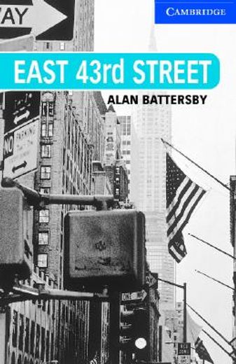CER5: East 43rd Street Level 5 Upper Intermediate Book with Audio CDs (3) Pack: Upper Intermediate Level 5 (Cambridge English Readers)