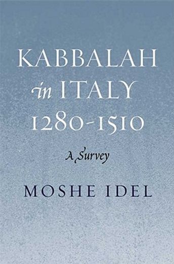 kabbalah in italy, 1280-1510,a survey