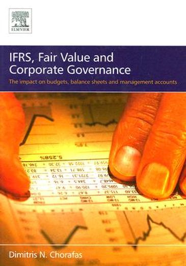 ifrs, fair value and corporate governance,the impact on budgets, balance sheets and management accounts