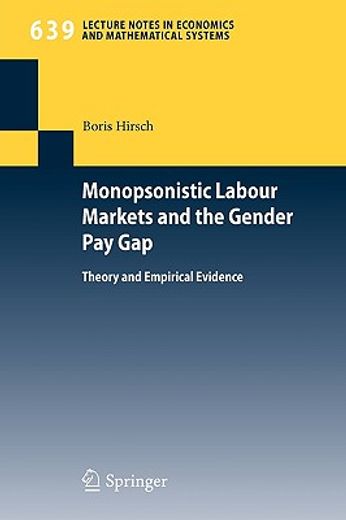 monopsonistic labour markets and the gender pay gap,theory and empirical evidence