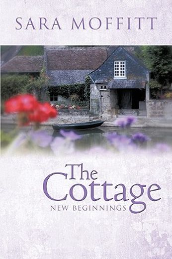 the cottage,new beginnings