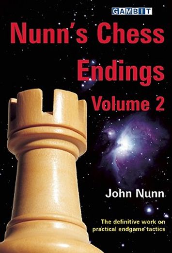 Nunn's Chess Endings, Volume 2 (en Inglés)
