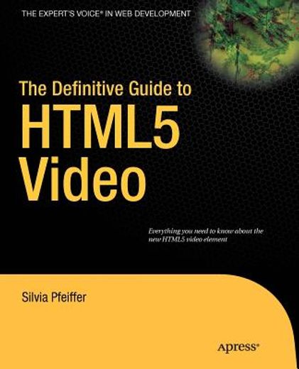 the definitive guide to html5 video