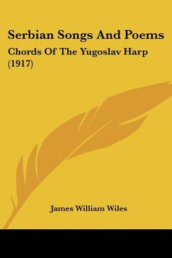serbian songs and poems,chords of the yugoslav harp