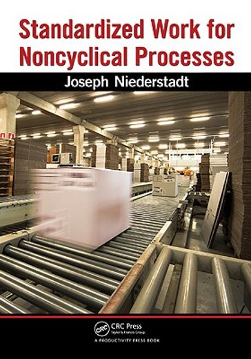 Standardized Work for Noncyclical Processes [With CDROM]