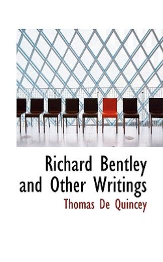 richard bentley and other writings
