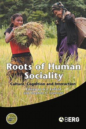 roots of human sociality,culture, cognition and interaction