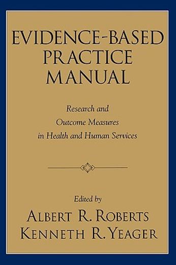 evidence-based practice manual,research and outcome measures in health and human services