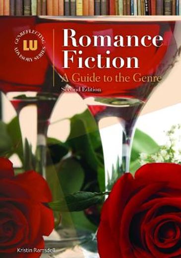 romance fiction,a guide to the genre