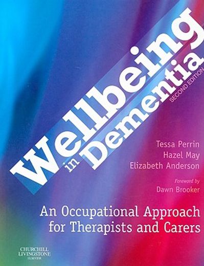 wellbeing in dementia,an occupational approach for therapists and carers