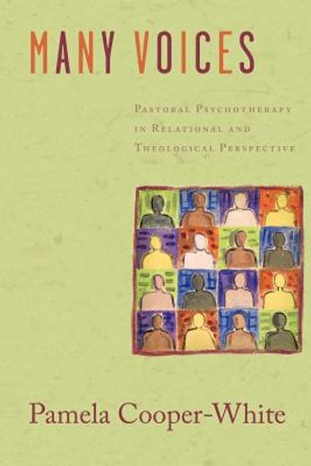 many voices,pastoral psychotherapy in relational and theological perspective