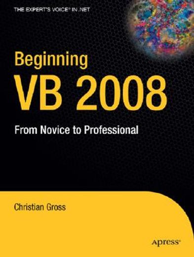 beginning vb 2008,from novice to professional