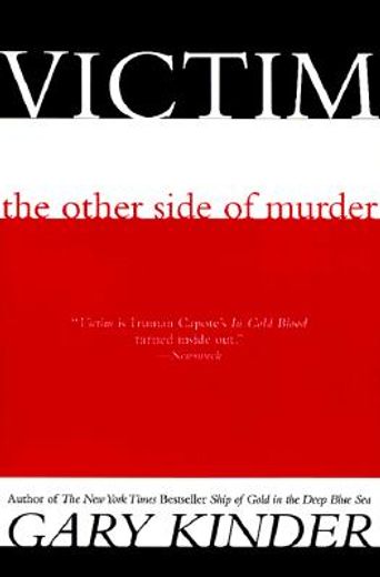 victim,the other side of murder (en Inglés)