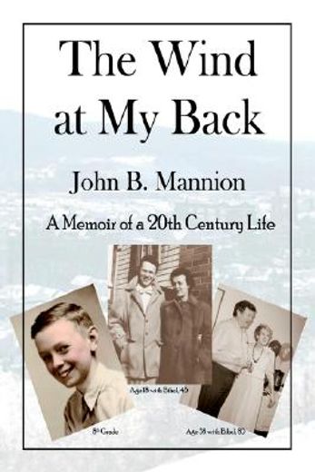 the wind at my back,a memoir of a 20th century life