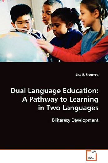 dual language education: a pathway to learning in two languages
