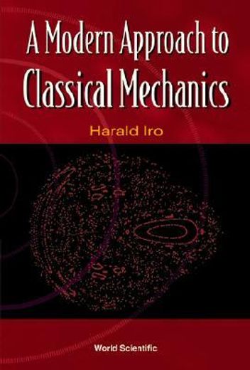 A Modern Approach to Classical Mechanics (en Inglés)
