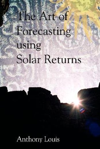 art of forecasting using solar returns