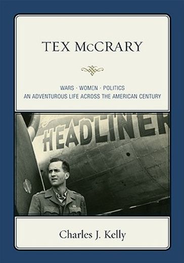 tex mccrary wars-women-politics,an adventurous life across the american century