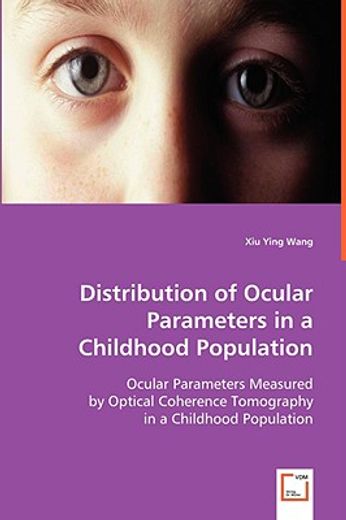 distribution of ocular parameters in a childhood population