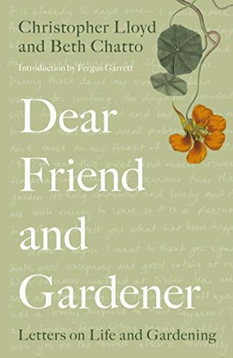 Dear Friend and Gardener: Letters on Life and Gardening (in English)