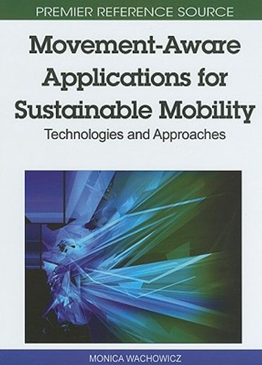 movement-aware applications for sustainable mobility,technologies and approaches