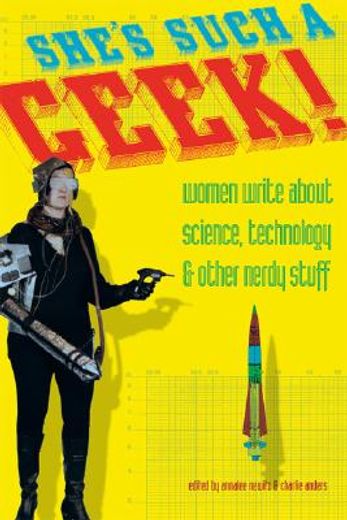 she´s such a geek!,women write about science, technology, & other nerdy stuff