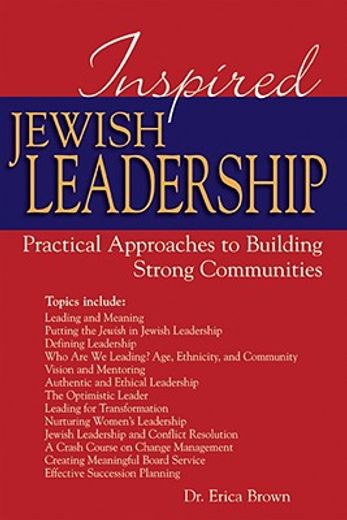 inspired jewish leadership,practical approaches to building strong communities (en Inglés)