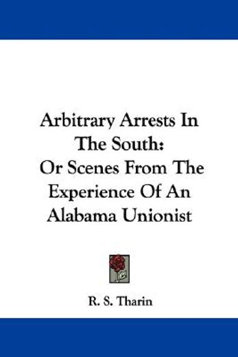 arbitrary arrests in the south: or scene