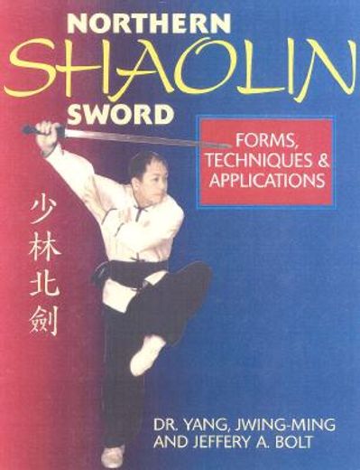 northern shaolin sword,form, techniques & appilcations