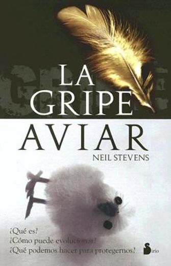 GRIPE AVIAR, LA (2005) (in Spanish)