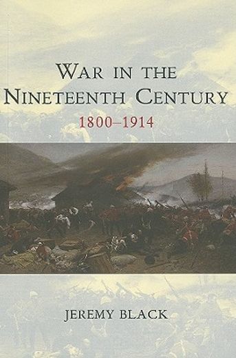 war in the nineteenth century,1800-1914