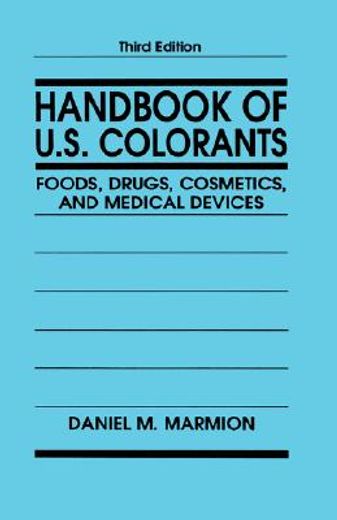 handbook of u.s. colorants : foods, drugs, cosmetics, an (en Inglés)