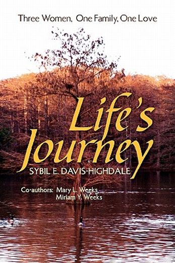 life`s journey,three women, one family, one love