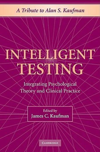 intelligent testing,integrating psychological theory and clinical practice