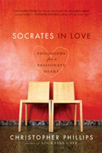 socrates in love,philosophy for a die-hard romantic