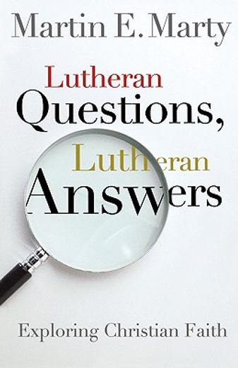 lutheran questions, lutheran answers,exploring chrisitan faith