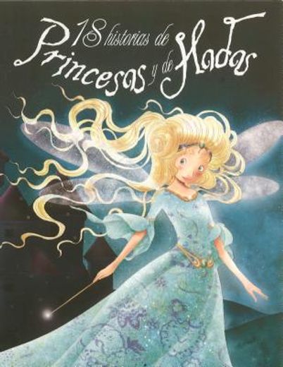 18 historias de princesas y de hadas