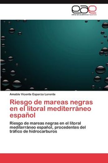 riesgo de mareas negras en el litoral mediterr neo espa ol (in Spanish)