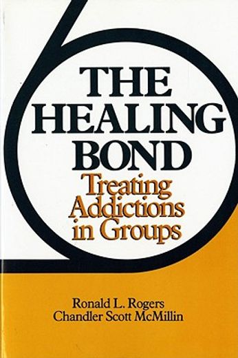 the healing bond,treating addictions in groups