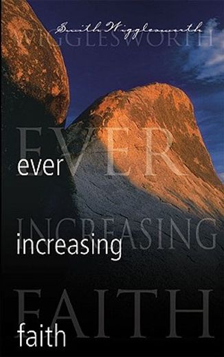 ever increasing faith (en Inglés)