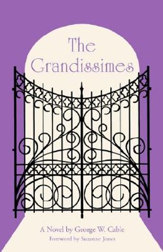 the grandissimes,a story of creole life